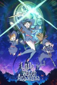 Little Witch Academia: Season 1